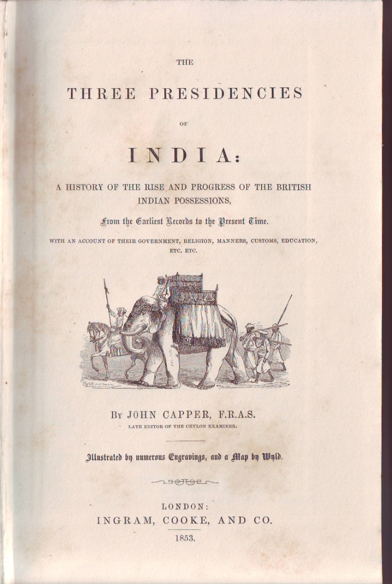 The Three Presidencies of India,1853
